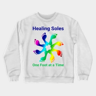 Healing Soles One Foot at a Time Crewneck Sweatshirt